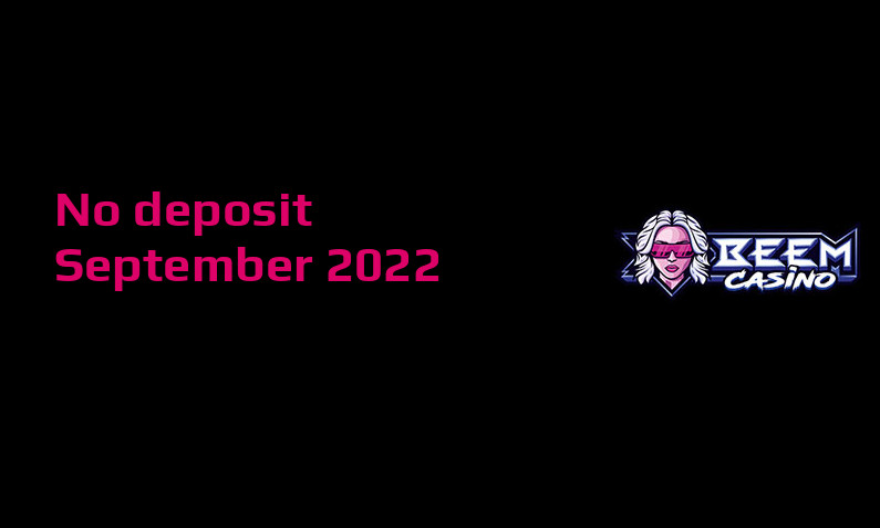Latest Beem Casino no deposit bonus, today 1st of September 2022