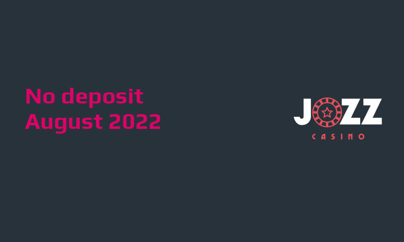Latest Jozz Casino no deposit bonus 14th of August 2022
