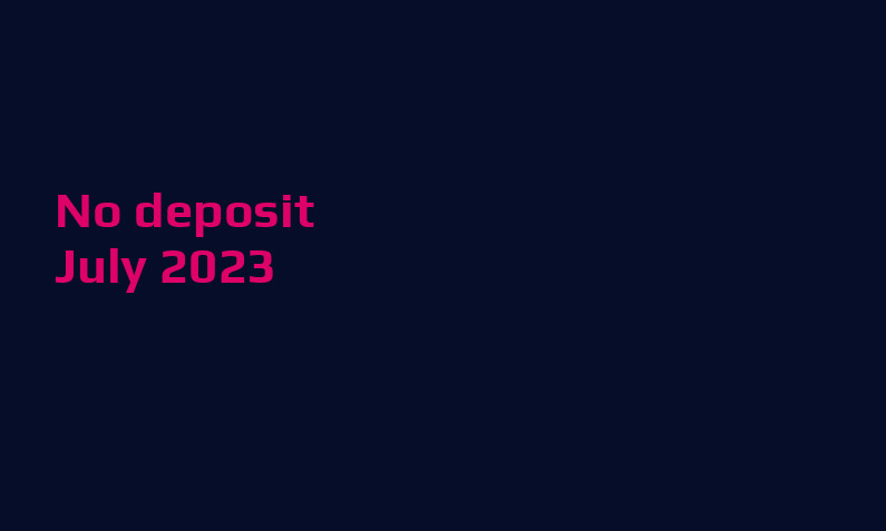 Latest NineCasino no deposit bonus July 2023