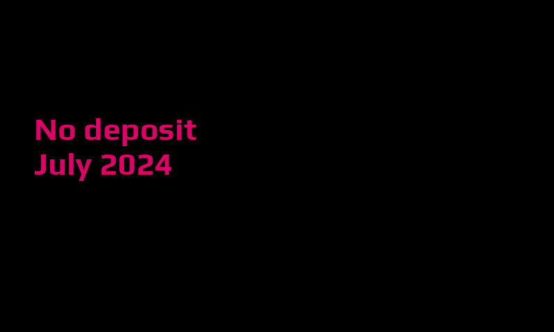 Latest no deposit bonus from 24VIP Casino July 2024