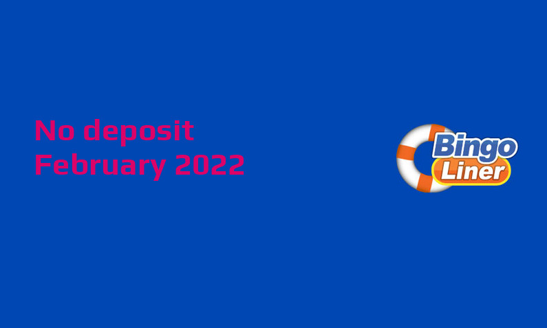 Latest no deposit bonus from BingoLiner February 2022