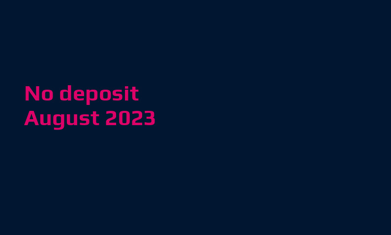 Latest no deposit bonus from Goodman 24th of August 2023