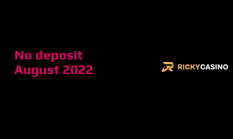 Latest no deposit bonus from Rickycasino 25th of August 2022