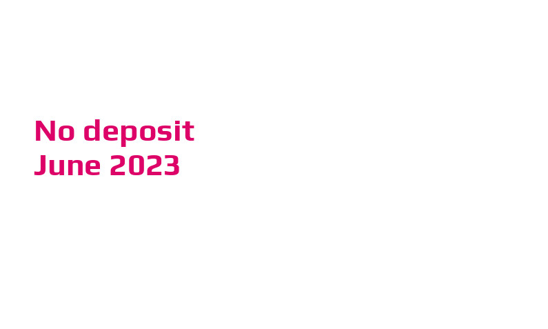 Latest no deposit bonus from Weiss, today 9th of June 2023