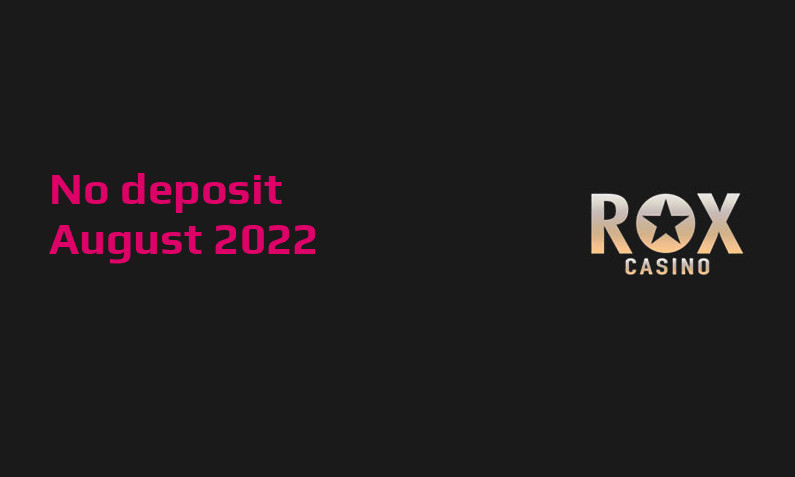 Latest Rox Casino no deposit bonus August 2022
