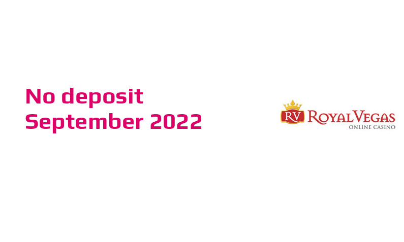 Latest Royal Vegas Casino no deposit bonus- 24th of September 2022