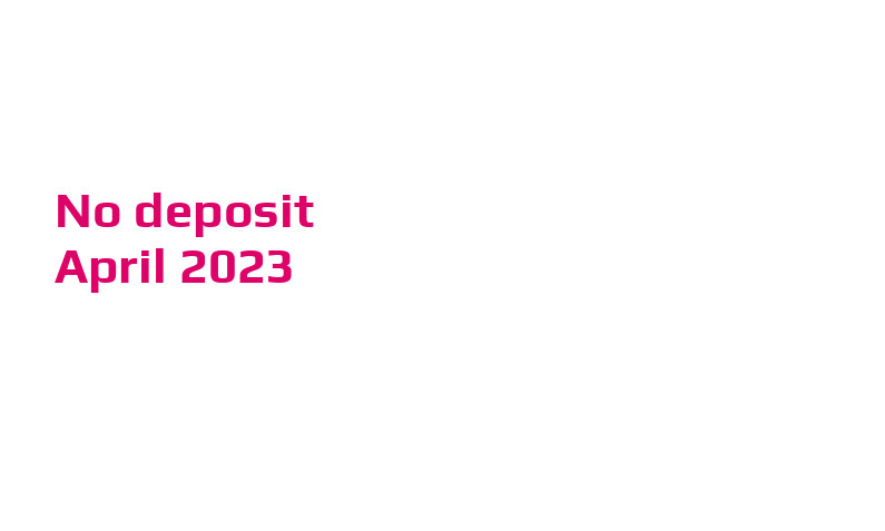 Latest Slottica Casino no deposit bonus 1st of April 2023