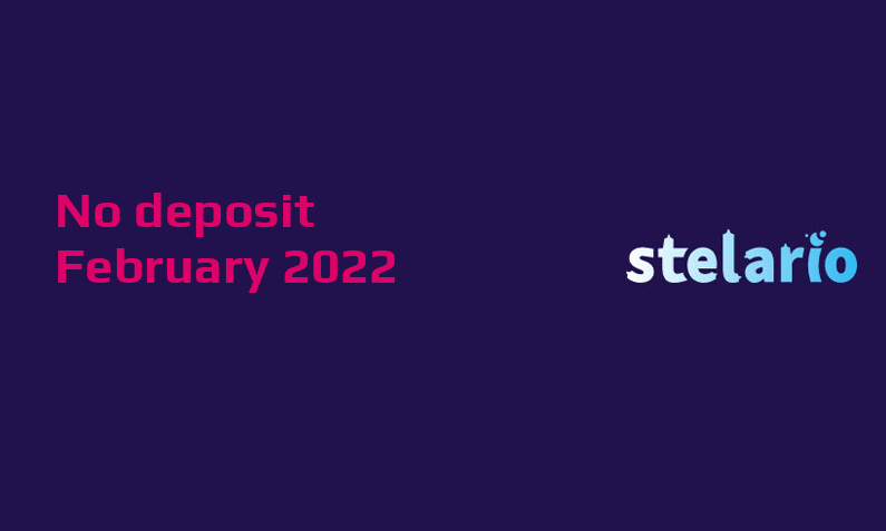 Latest Stelario no deposit bonus February 2022